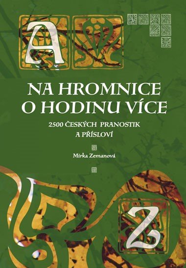 NA HROMNICE O HODINU VCE - Mirka Zemanov