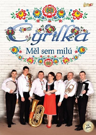 Cyrilka - Ml jsem mil - CD + DVD - neuveden