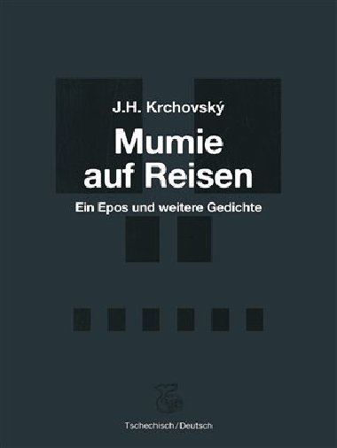 Mumie auf Reisen / Mumie na cestách - J. H. Krchovský