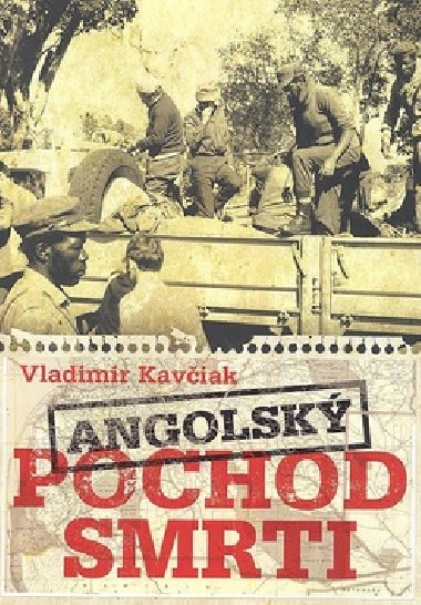 ANGOLSK POCHOD SMRTI - Vladimr Kaviak