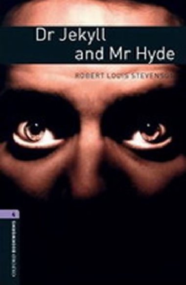 Dr Jekyll and Mr Hyde 4:Oxford Bookworms Library New Edition - Stevenson Robert Louis