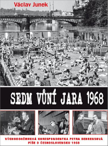 Sedm vn jara 1968 - Vclav Junek