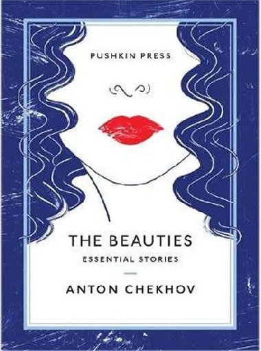 The Beauties : Essential Stories - echov Anton Pavlovi