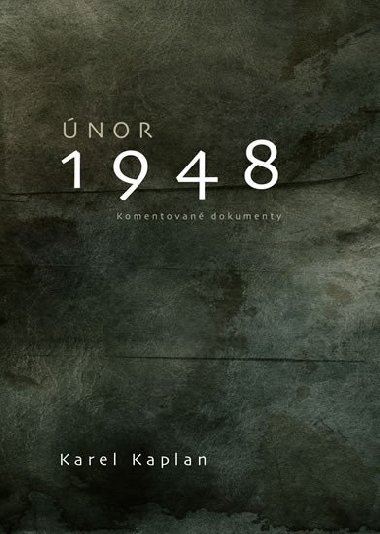 nor 1948 - Komentovan dokumenty - Karel Kaplan