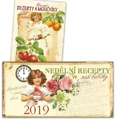 Kalend 2019 - Nedln recepty na babiky + Ovocn dezerty a mounky na babiky - Klra Trnkov