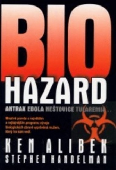 Bio hazard - Ken Alibek; Stephen Handelman