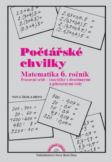 Potsk chvilky - Matematika 6 ronk(pirozen a desetinn sla) - pracovn seit - Zdena Roseck