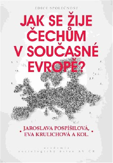 Jak se žije Čechům v současné Evropě? - Eva Krulichová,Jaroslava Pospíšilová