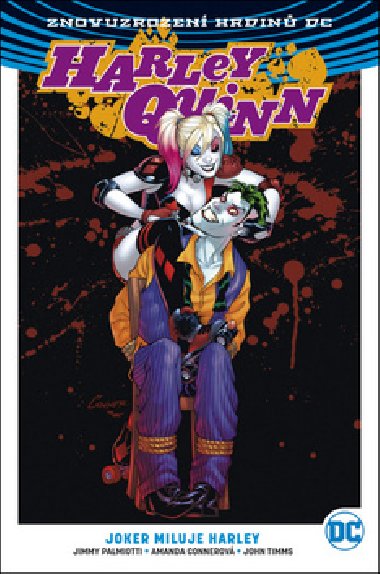 Harley Quinn 2 Joker miluje Harley - Amanda Conner; Jimmy Palmiotti; John Timms