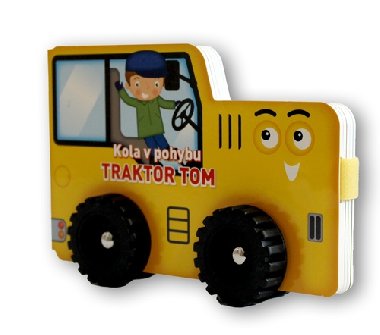 Kola v pohybu Traktor Tom - YoYo Books