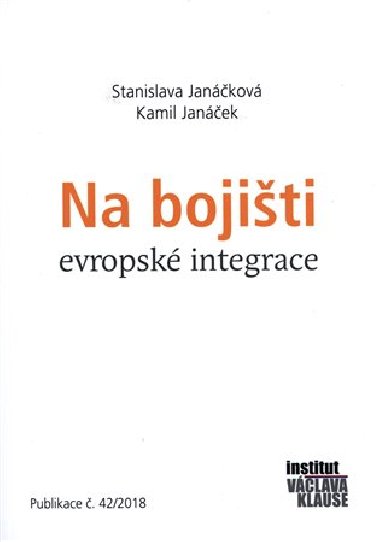 Na bojiti evropsk integrace - Janek Kamil, Jankov Stanislava,