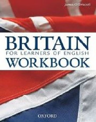 Britain for Learners of English: Workbook + Students book - O`Driscoll James