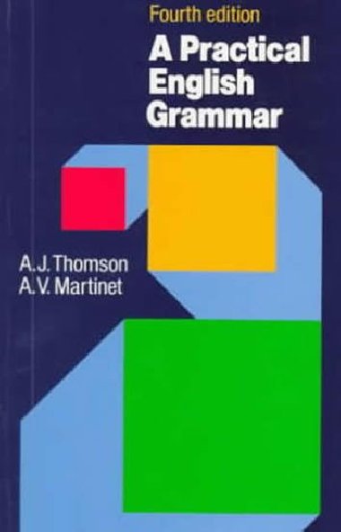 A Practical English Grammar Fourth Edition - Thomson A. J.