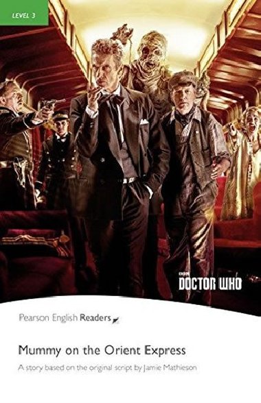 Level 3: Doctor Who: Mummy on the Orient Express Book & MP3 - Matheson Jamie