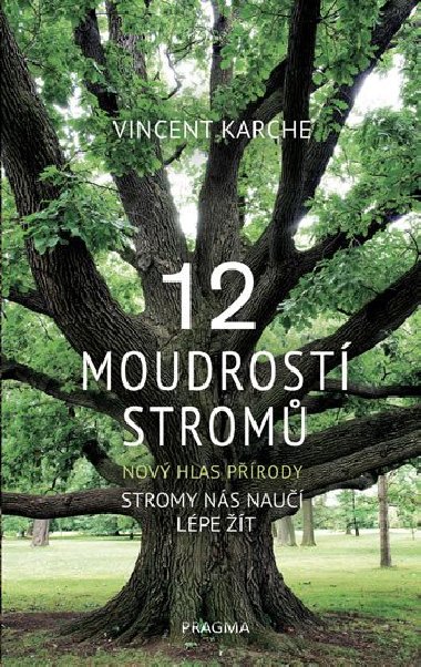 12 moudrost strom - Vincent Karche