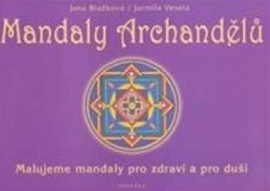 Mandaly archandl - Jana Blakov; Jarmila Vesel