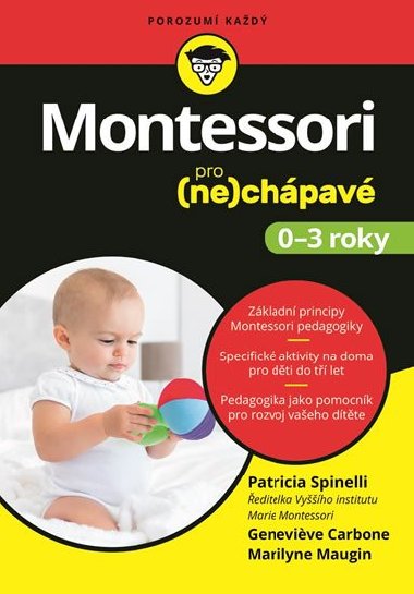 Montessori pro (ne)chpav (0-3 roky) - Patricia Spinelli; Genevieve Carbone; Marilyne Maugin