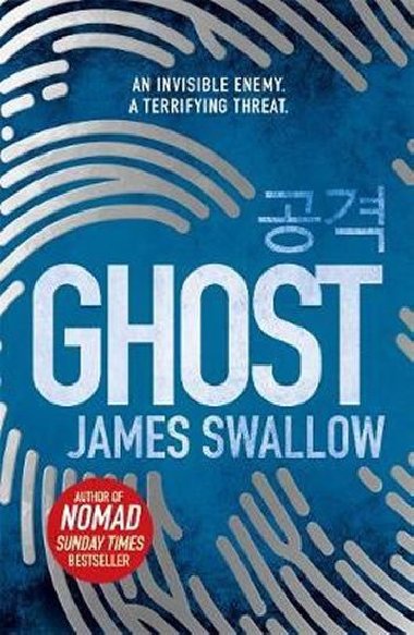 Ghost: New thriller from author of NOMAD - Swallow James