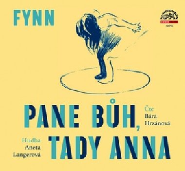 Pane Bh, tady Anna - CD - Fynn; Barbora Hrznov; Aneta Langerov