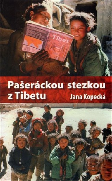 PAERCKOU STEZKOU Z TIBETU - Jana Kopeck