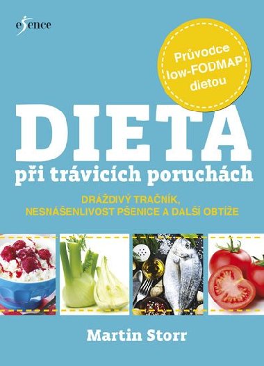 Dieta pi trvicch poruchch. Prvodce low-FODMAP dietou - Martin Storr