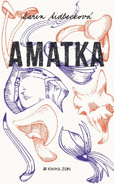 Amatka - Karin Tidbeck