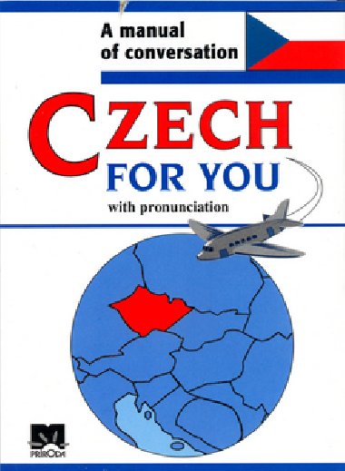 CZECH FOR YOU WITH PRONUNCIATION - 