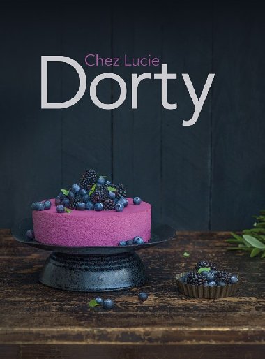 Dorty Chez Lucie - Lucie Dvokov