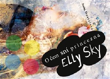 O em sn princezna Elly Sky - Ivana Dostlov