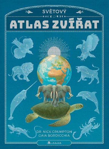Svtov atlas zvat - Nick Crumpton; Gaia Bordicchia