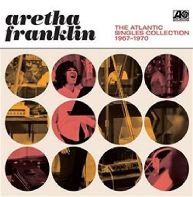 The Atlantic Singles Collection 1967-1970 - Aretha Franklin