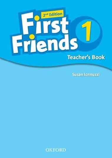 First Friends 2nd Edition 1 Teachers Book - Iannuzzi Susan
