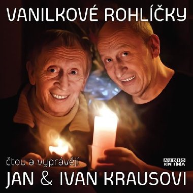 Vanilkové rohlíčky - CD (Čtou a vypráví Jan a Ivan Krausovi) - Kraus Jan, Kraus Ivan,