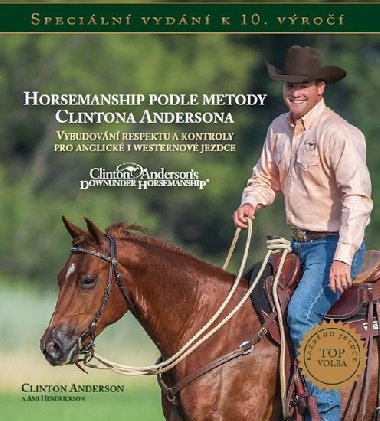 Horsemanship podle metody Clintona Andersona - Vybudovn respektu a kontroly pro anglick i westernov jezdce - Clinton Anderson