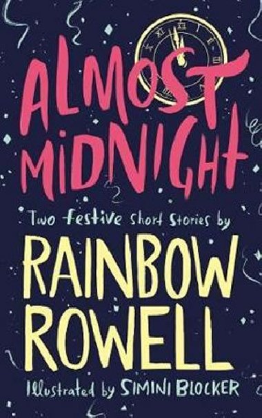 Almost Midnight: Two Festive Short Stories - Rowellová Rainbow