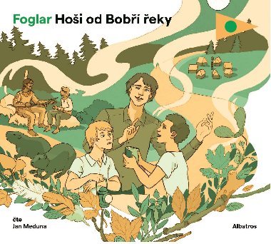 Hoi od Bob eky (audiokniha pro dti, CD MP3, 6 hodin, 6 minut) - te Jan Meduna - Jaroslav Foglar