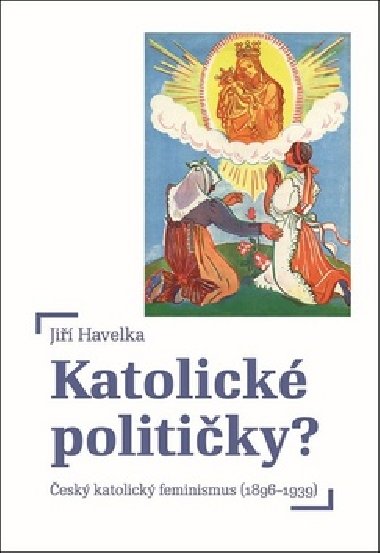 Katolick politiky - Ji Havelka
