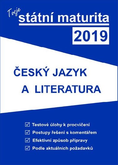 Tvoje sttn maturita 2019 - esk jazyk a literatura - Gaudetop