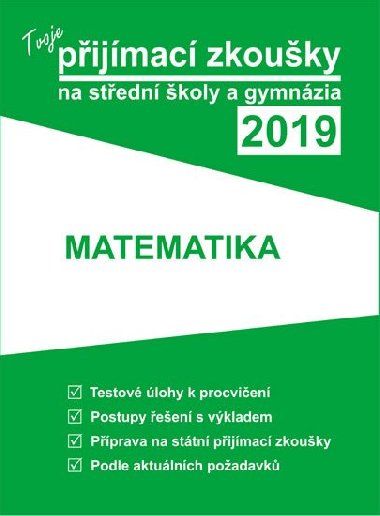 Tvoje pijmac zkouky 2019 na stedn koly a gymnzia: MATEMATIKA - Gaudetop