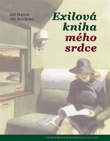 Exilová kniha mého srdce - Jiří Hanuš, Jiří Suk