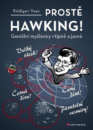 Prostě Hawking! - Geniální myšlenky vtipně a jasně - Rüdiger Vaas