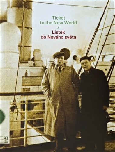 Lstek do Novho svta/Ticket to the New World - Eva Heyd