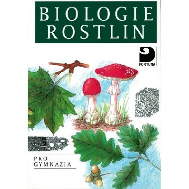 Biologie rostlin pro gymnázia - Jan Kincl