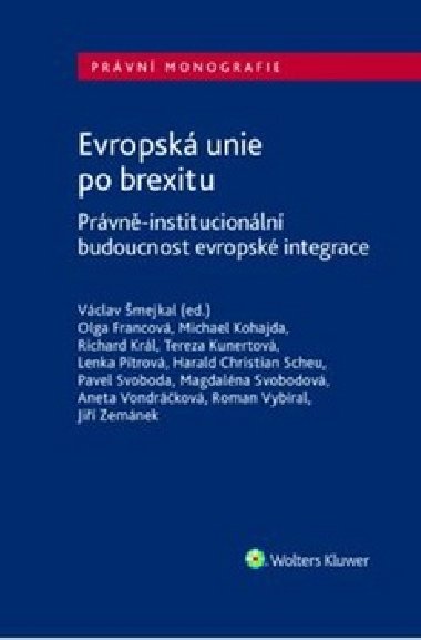 Evropsk unie po brexitu - Vclav mejkal; Olga Francov; Michael Kohajda