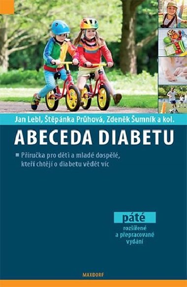 Abeceda diabetu - Jan Lebl; tpnka Prhov; Zdenk umnk