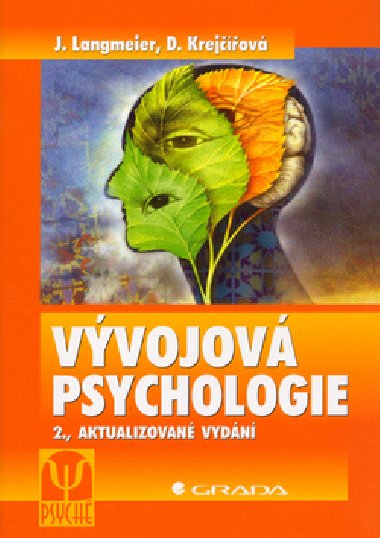 Vývojová psychologie - Dana Krejčířová; Josef Langmeier