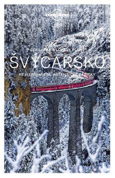 Poznvme vcarsko - Lonely Planet - Lonely Planet