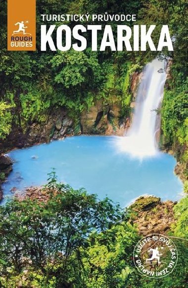Kostarika Turistick prvodce Rough Guides - Stephen Keeling; Shafik Meghji