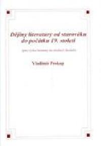 DJINY LITERATURY OD STAROVKU DO PO.19.ST. - Prokop Vladimr
