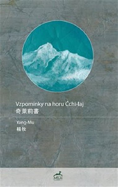 Vzpomnky na horu chi-laj - Yang Mu